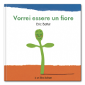 Vorrei essere un fiore